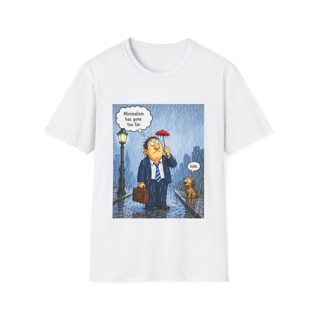 ☂️ Funny Minimalism T-Shirt - Less Is More…?, Unisex, Colors ⚫🔵🔴🟠🟡⚪