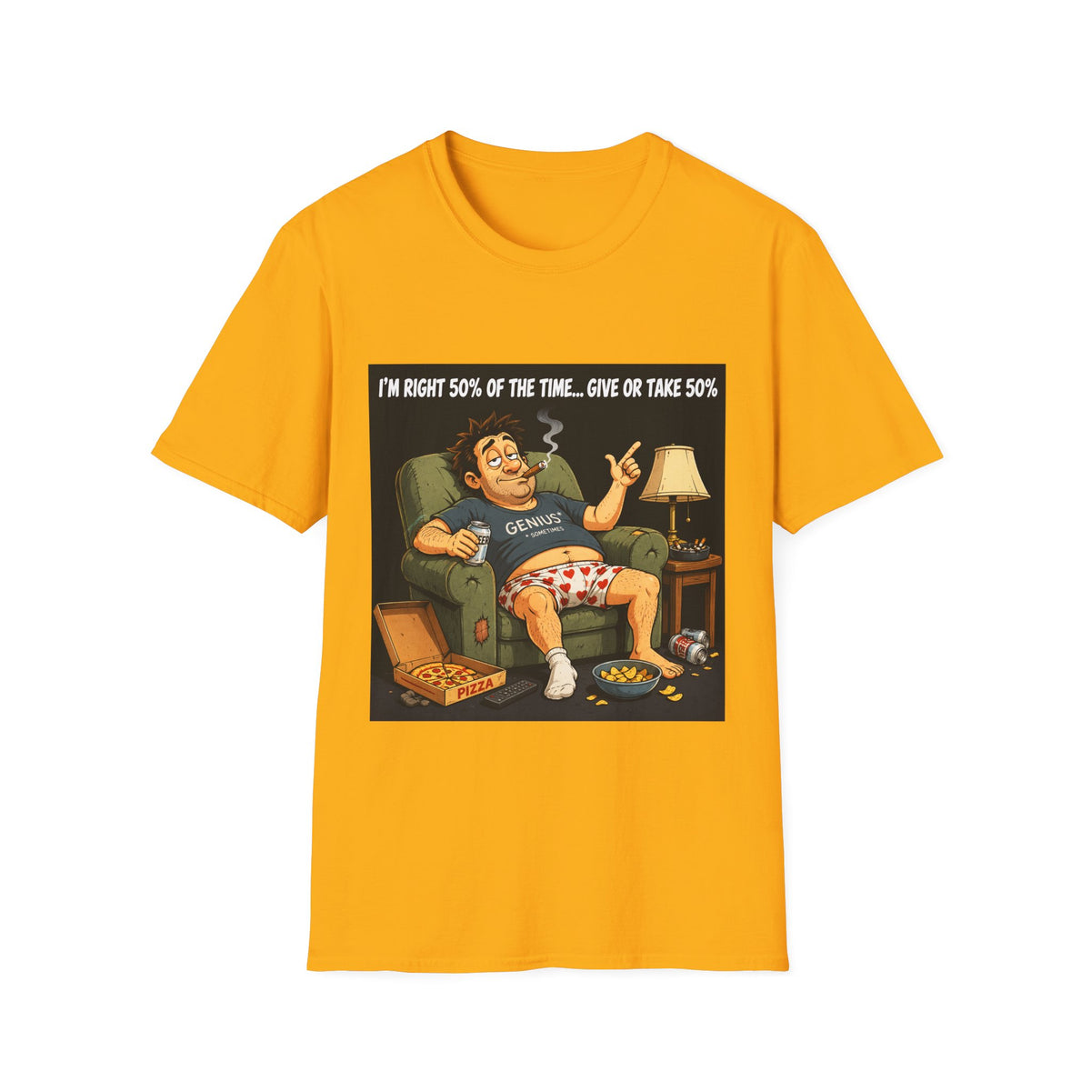 🤡 Funny T-Shirt - They say I'm right 50% of the time... Give or Take 50%, Unisex, Colors ⚫🔵🔴🟠🟡⚪