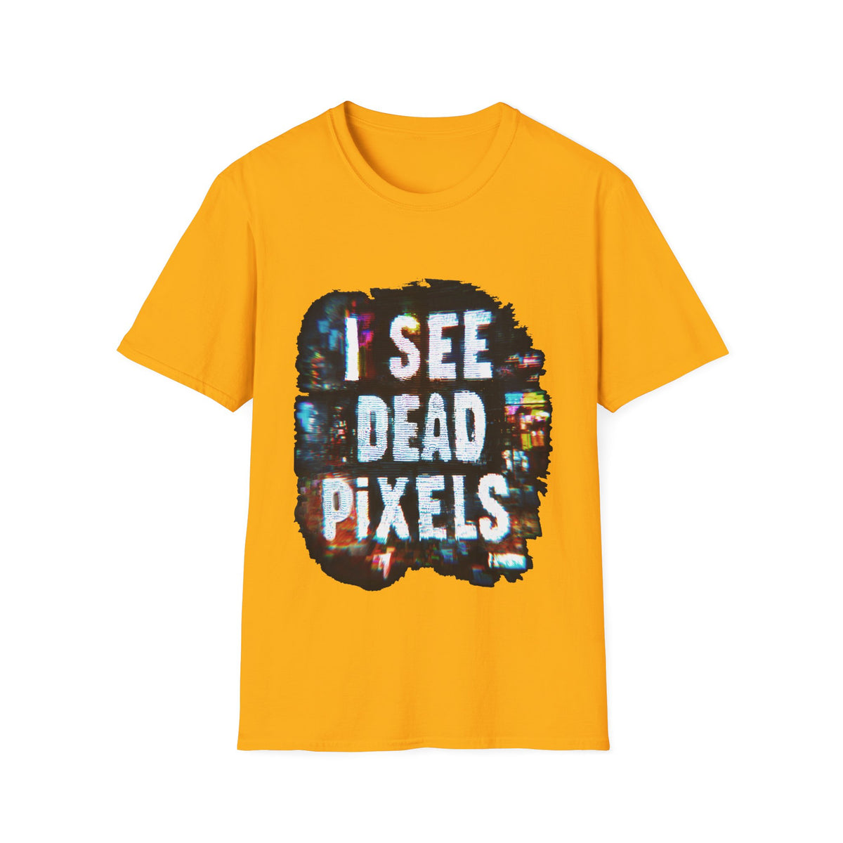 ➕ I See Dead Pixels – Sixth Sense Graphic T-Shirt, Unisex, Colors ⚫🔵🔴🟡⚪