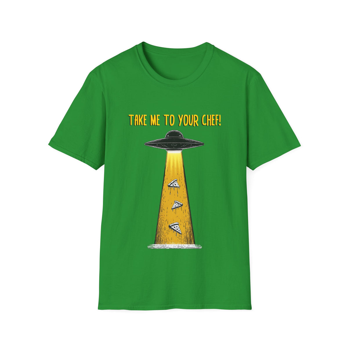 👽 Funny T-Shirt - UFO Pizza Abduction Take Me to Your Chef!, Unisex, Colors ⚫🔵🔴🟢🟠🟡⚪
