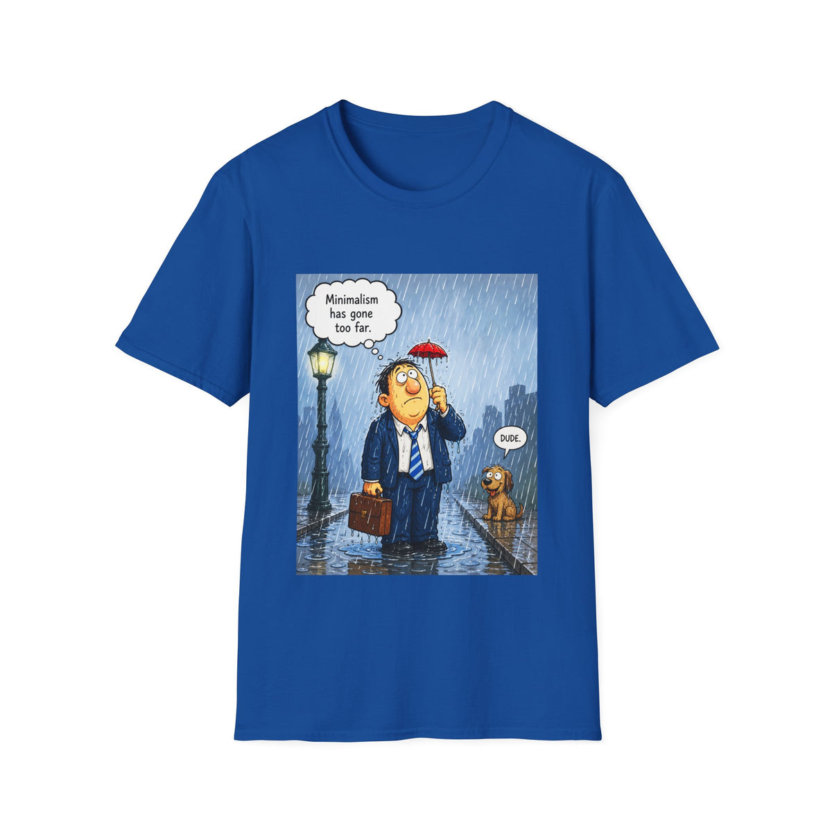 ☂️ Funny Minimalism T-Shirt - Less Is More…?, Unisex, Colors ⚫🔵🔴🟠🟡⚪