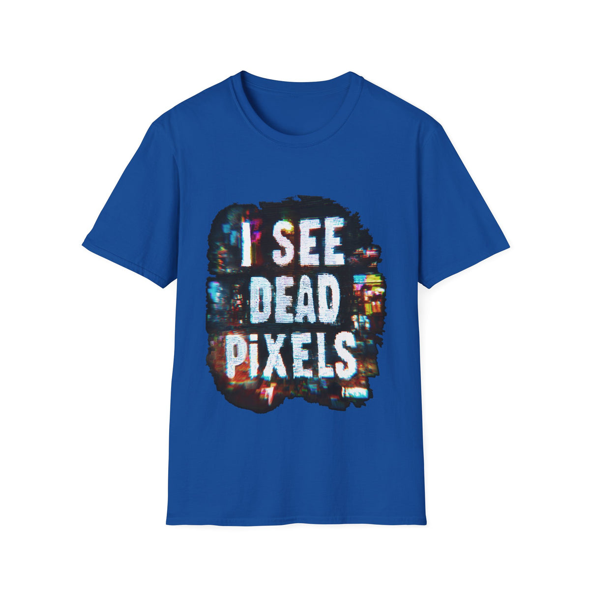➕ I See Dead Pixels – Sixth Sense Graphic T-Shirt, Unisex, Colors ⚫🔵🔴🟡⚪