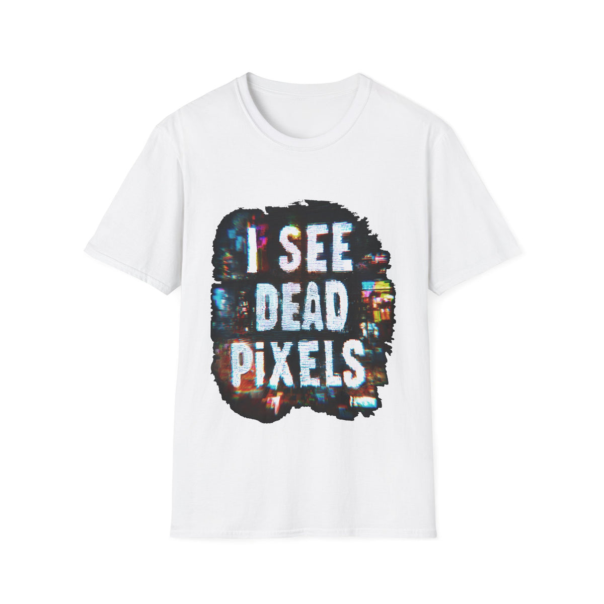 ➕ I See Dead Pixels – Sixth Sense Graphic T-Shirt, Unisex, Colors ⚫🔵🔴🟡⚪