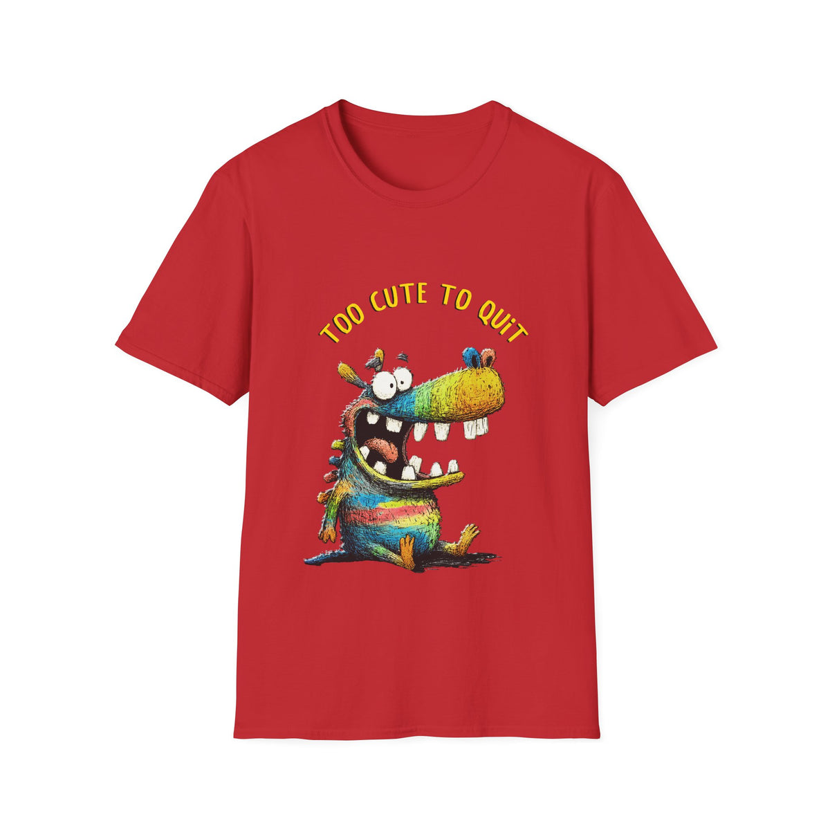 😁 Funny T-Shirt - Too Cute to Quit, Professional Good Vibes, Unisex, Colors ⚫🔵🔴🟡⚪