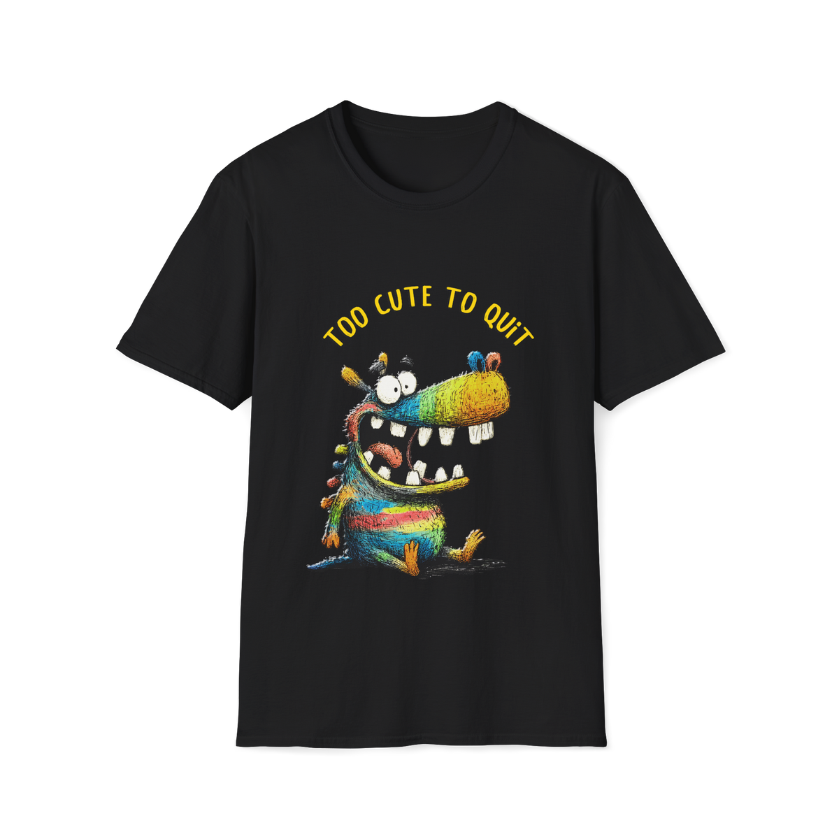 😁 Funny T-Shirt - Too Cute to Quit, Professional Good Vibes, Unisex, Colors ⚫🔵🔴🟡⚪