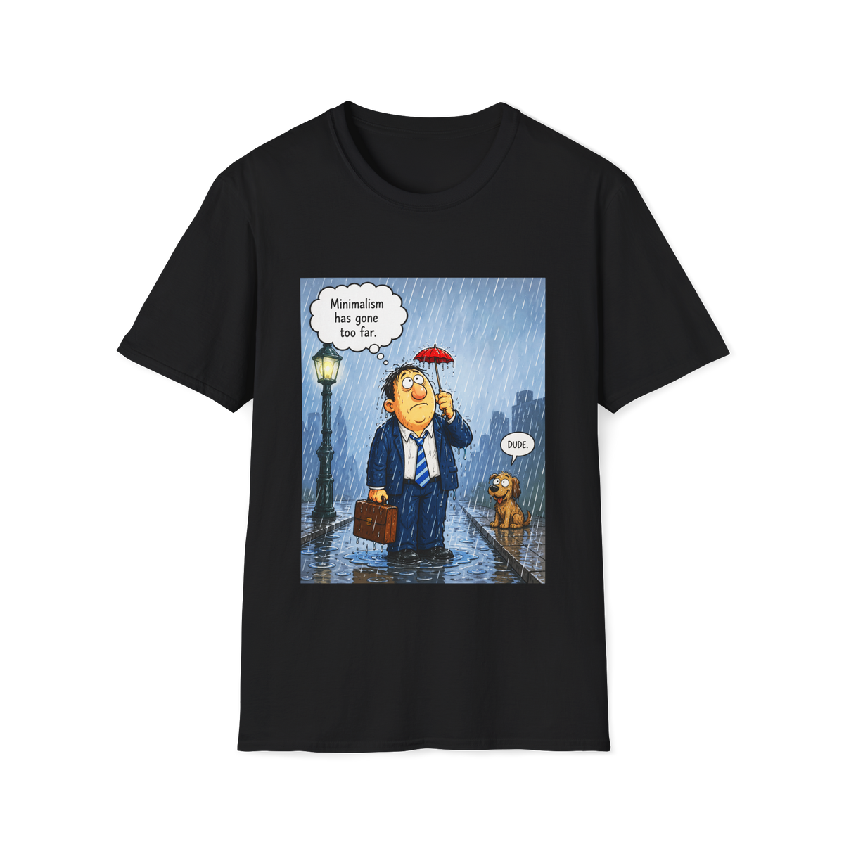 ☂️ Funny Minimalism T-Shirt - Less Is More…?, Unisex, Colors ⚫🔵🔴🟠🟡⚪