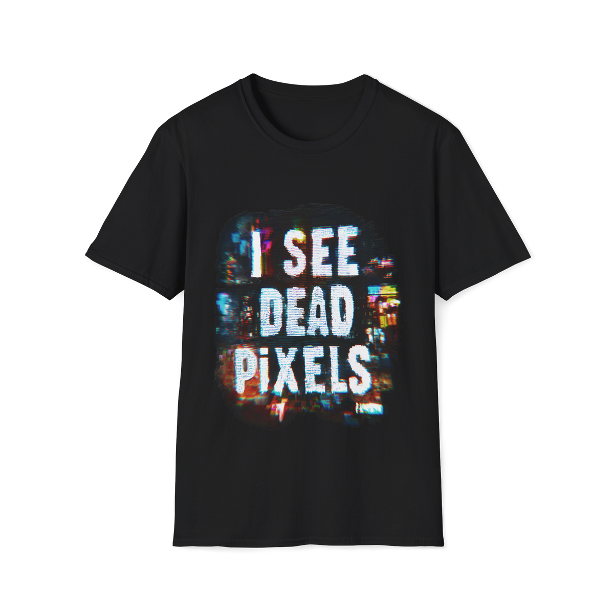 ➕ I See Dead Pixels – Sixth Sense Graphic T-Shirt, Unisex, Colors ⚫🔵🔴🟡⚪